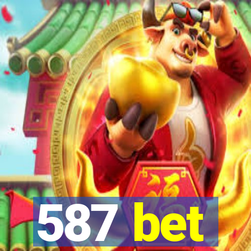 587 bet